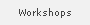 Workshops